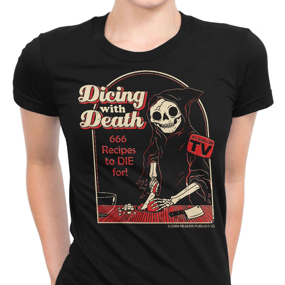Dicing with Death Women's Apparel - Adult & Kids T-Shirts, Sweatshirts & Hoodies apparel design preview 1