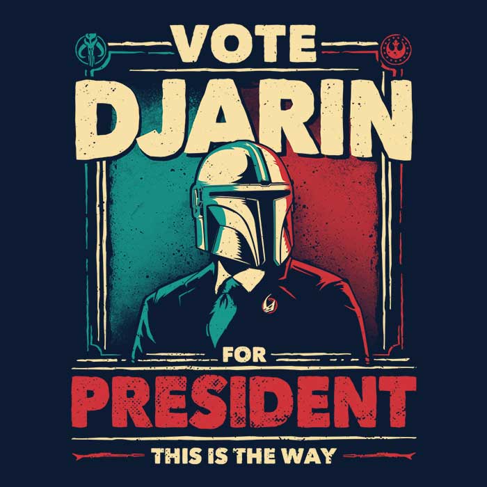 Djarin for President Women's Apparel - Adult & Kids T-Shirts, Sweatshirts & Hoodies apparel design preview 2