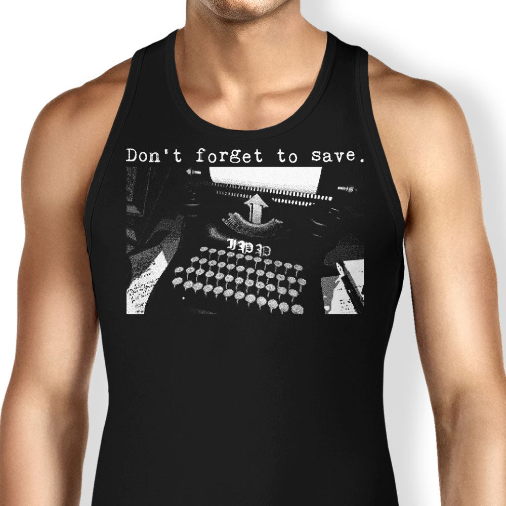 Don't Forget to Save Tank Top - Adult & Kids T-Shirts, Sweatshirts & Hoodies apparel design preview 1