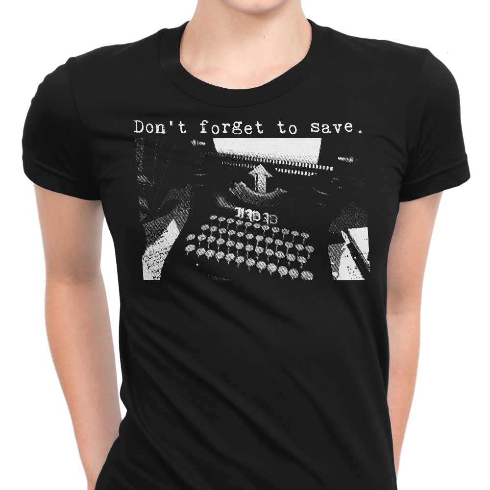 Don't Forget to Save Women's Apparel - Adult & Kids T-Shirts, Sweatshirts & Hoodies apparel design preview 1