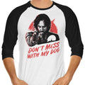 Don't Mess With My Dog 3/4 Sleeve Raglan - Adult & Kids T-Shirts, Sweatshirts & Hoodies apparel design preview 1