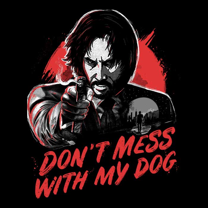 Don't Mess With My Dog Women's Apparel - Adult & Kids T-Shirts, Sweatshirts & Hoodies apparel design preview 2