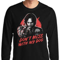 Don't Mess With My Dog - Adult & Kids T-Shirts, Sweatshirts & Hoodies apparel design preview 1