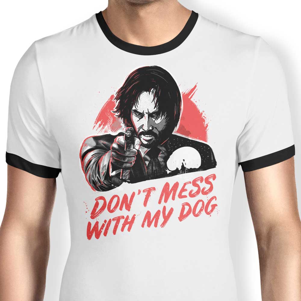Don't Mess With My Dog Ringer - Adult & Kids T-Shirts, Sweatshirts & Hoodies apparel design preview 1