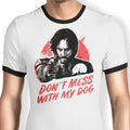 Don't Mess With My Dog Ringer - Adult & Kids T-Shirts, Sweatshirts & Hoodies apparel design preview 1