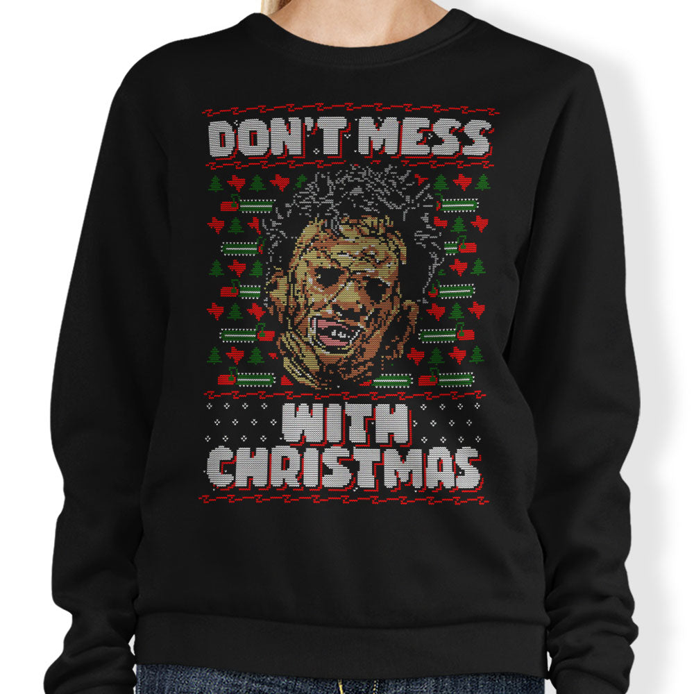 Don't Mess with Xmas - Adult & Kids T-Shirts, Sweatshirts & Hoodies apparel design preview 1