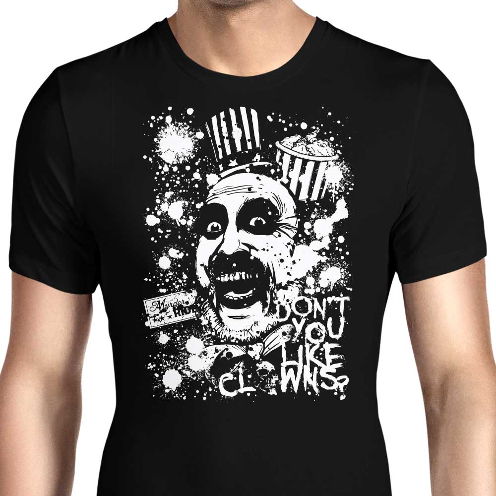 Don't You Like Clowns Men's Apparel - Adult & Kids T-Shirts, Sweatshirts & Hoodies apparel design preview 1