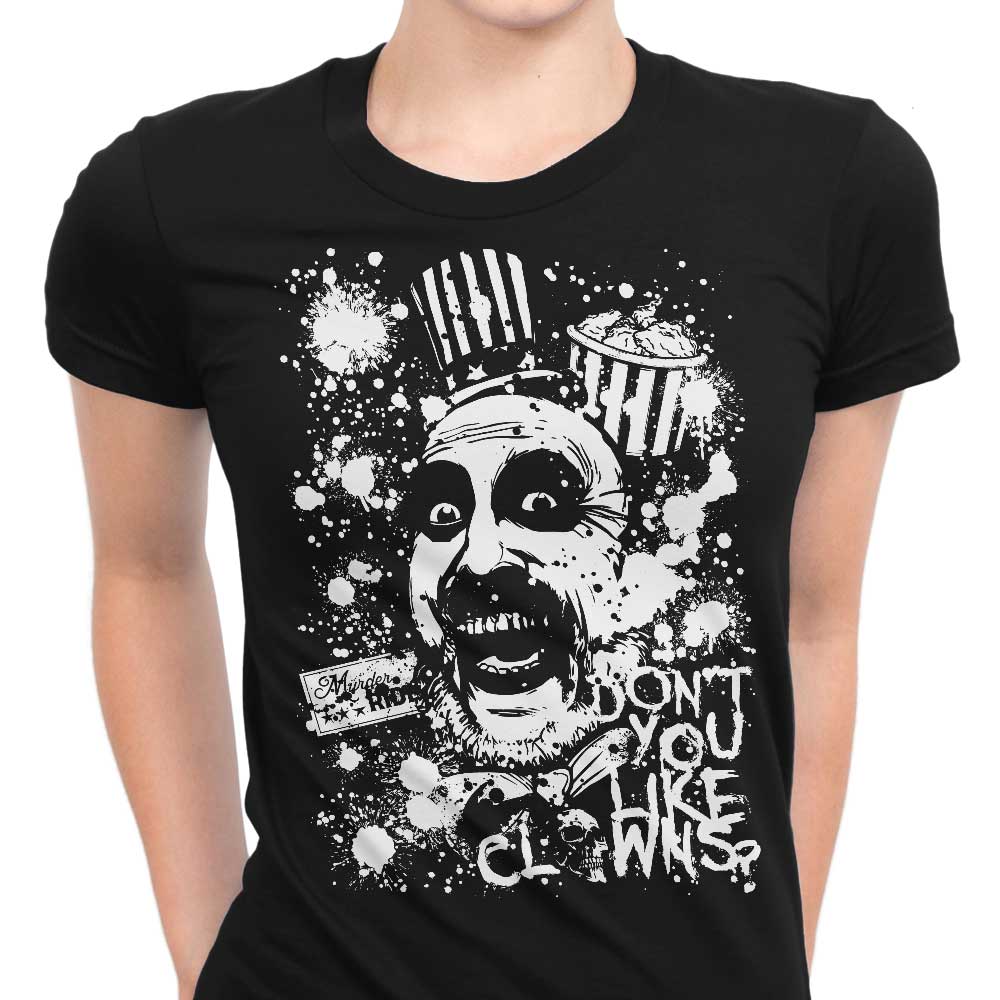 Don't You Like Clowns Women's Apparel - Adult & Kids T-Shirts, Sweatshirts & Hoodies apparel design preview 1