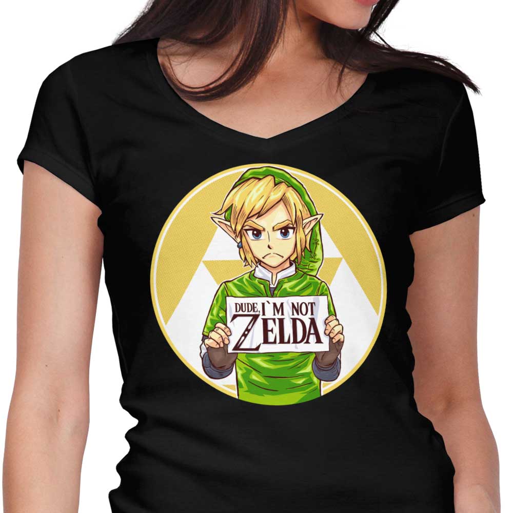 Dude, I'm Not Zelda Women's V-Neck - Adult & Kids T-Shirts, Sweatshirts & Hoodies apparel design preview 1