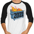 Dumpster Fire '22 3/4 Sleeve Raglan - Adult & Kids T-Shirts, Sweatshirts & Hoodies apparel design preview 1