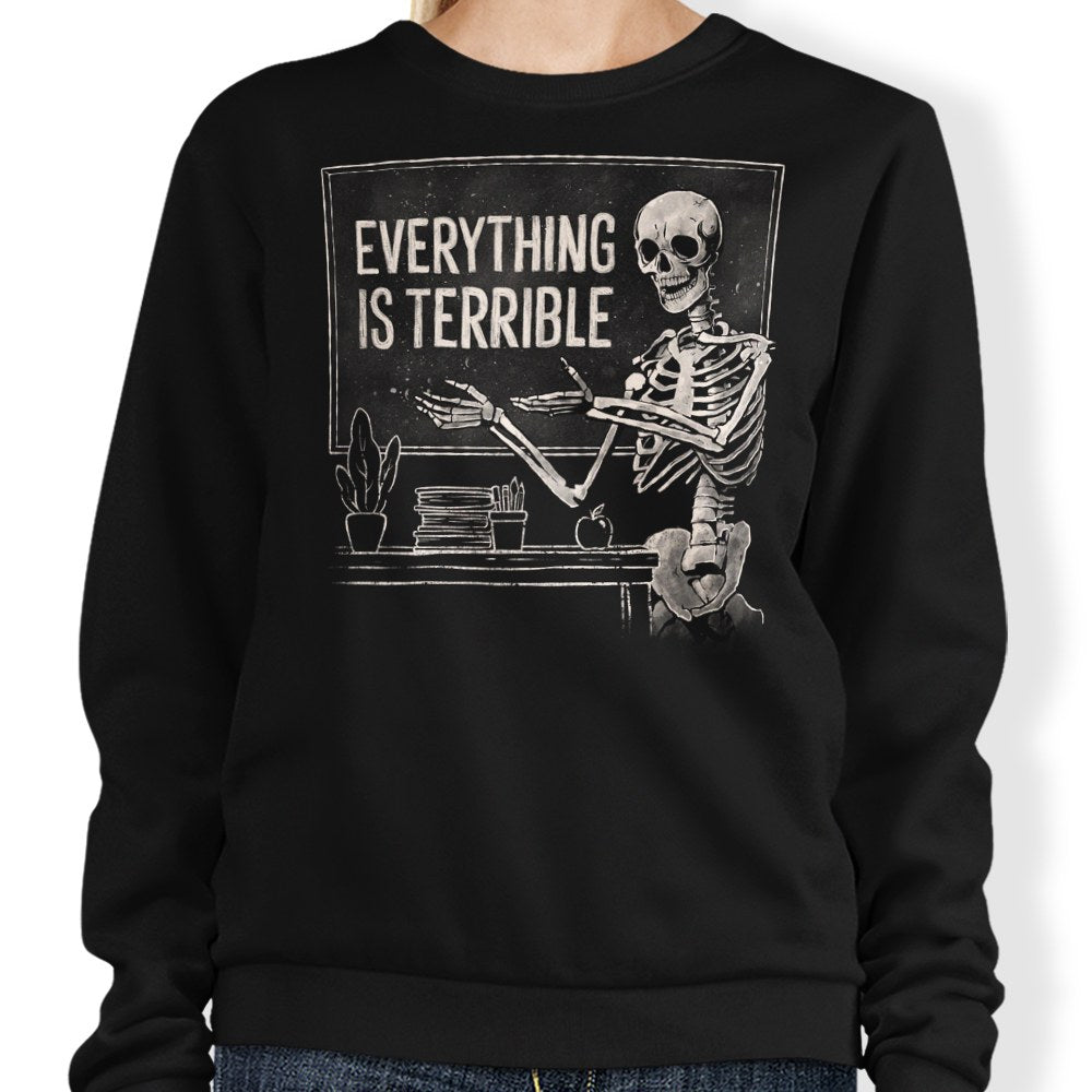Everything is Terrible - Adult & Kids T-Shirts, Sweatshirts & Hoodies apparel design preview 1