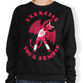 Exercise Your Demons - Adult & Kids T-Shirts, Sweatshirts & Hoodies apparel design preview 1