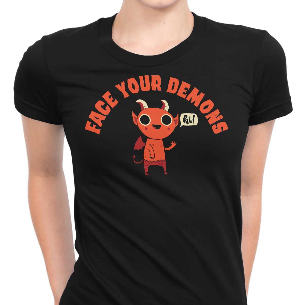 Face Your Demons Women's Apparel - Adult & Kids T-Shirts, Sweatshirts & Hoodies apparel design preview 1