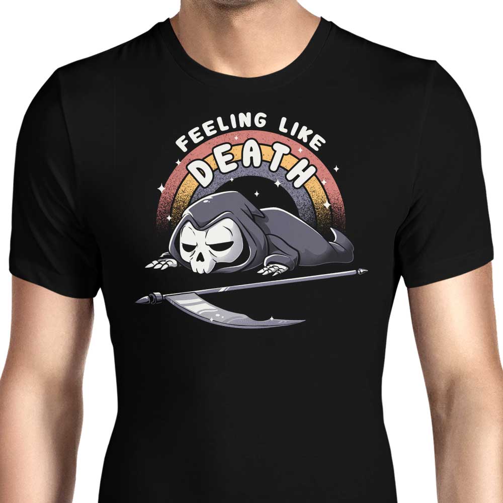 Feeling Like Death Men's Apparel - Adult & Kids T-Shirts, Sweatshirts & Hoodies apparel design preview 1