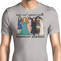 Feminist Agenda Men's Apparel - Adult & Kids T-Shirts, Sweatshirts & Hoodies apparel design preview 1