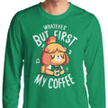 First My Coffee - Adult & Kids T-Shirts, Sweatshirts & Hoodies apparel design preview 1