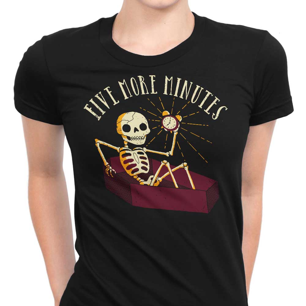 Five More Minutes Women's Apparel - Adult & Kids T-Shirts, Sweatshirts & Hoodies apparel design preview 1