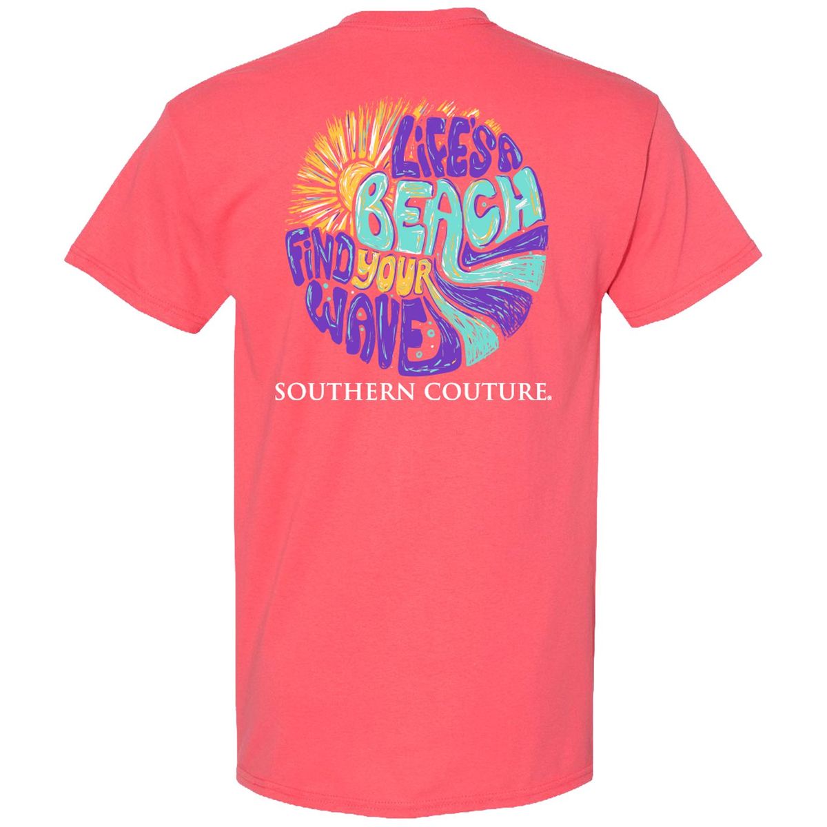 Southern Couture Classic Life's A Beach - Adult & Kids T-Shirts, Sweatshirts & Hoodies apparel design preview 1