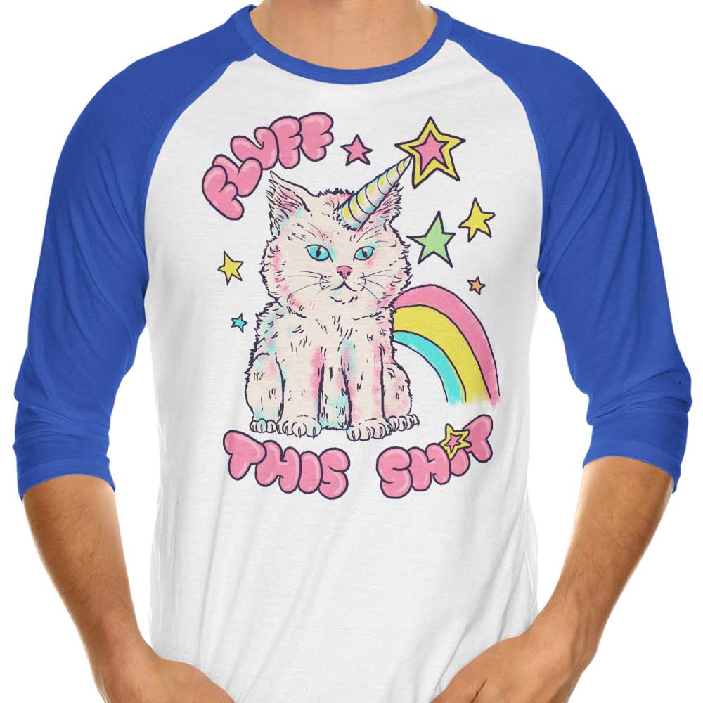 Fluff This 3/4 Sleeve Raglan - Adult & Kids T-Shirts, Sweatshirts & Hoodies apparel design preview 1