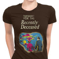 For the Recently Deceased Women's Apparel - Adult & Kids T-Shirts, Sweatshirts & Hoodies apparel design preview 1