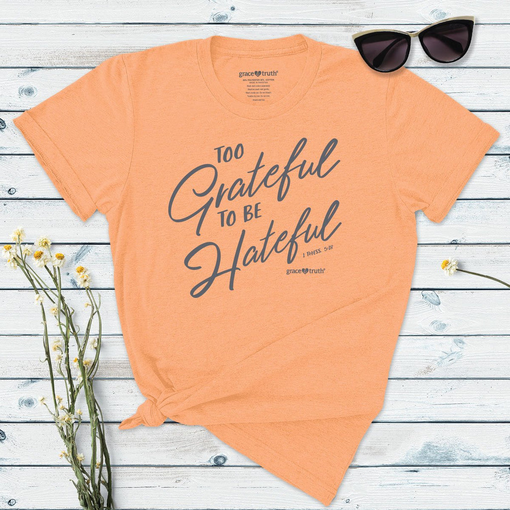 Cherished Girl Grace Truth Too Grateful to be Hateful - Adult & Kids T-Shirts, Sweatshirts & Hoodies apparel design preview 2