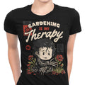Gardening is My Therapy Women's Apparel - Adult & Kids T-Shirts, Sweatshirts & Hoodies apparel design preview 1