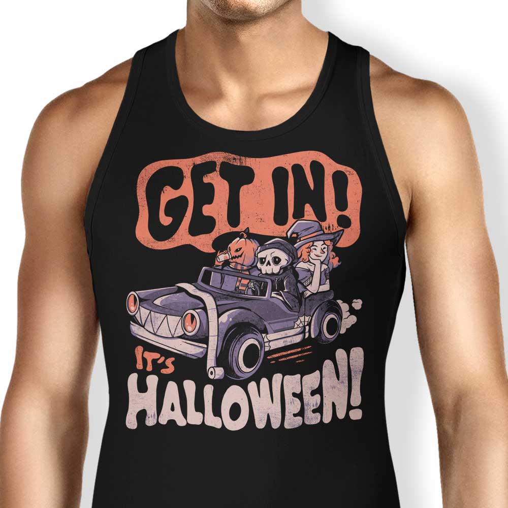 Get In! It's Halloween Tank Top - Adult & Kids T-Shirts, Sweatshirts & Hoodies apparel design preview 1