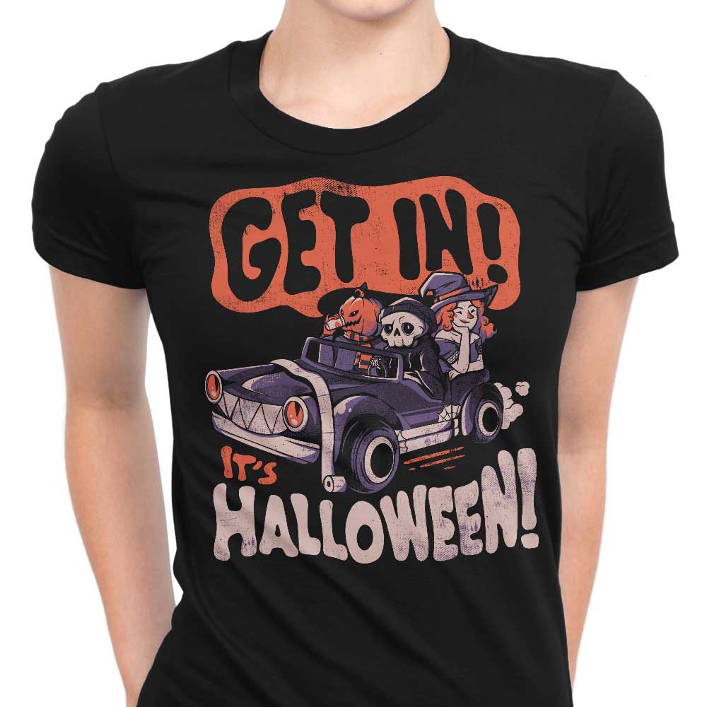 Get In! It's Halloween Women's Apparel - Adult & Kids T-Shirts, Sweatshirts & Hoodies apparel design preview 1