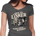 Get in Loser Women's V-Neck - Adult & Kids T-Shirts, Sweatshirts & Hoodies apparel design preview 1