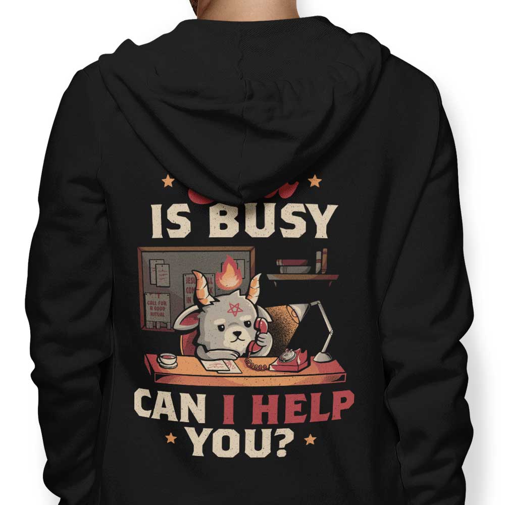 God is Busy - Adult & Kids T-Shirts, Sweatshirts & Hoodies apparel design preview 1