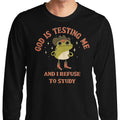 God is Testing Me - Adult & Kids T-Shirts, Sweatshirts & Hoodies apparel design preview 1
