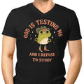 God is Testing Me Men's V-Neck - Adult & Kids T-Shirts, Sweatshirts & Hoodies apparel design preview 1