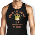 God is Testing Me Tank Top - Adult & Kids T-Shirts, Sweatshirts & Hoodies apparel design preview 1