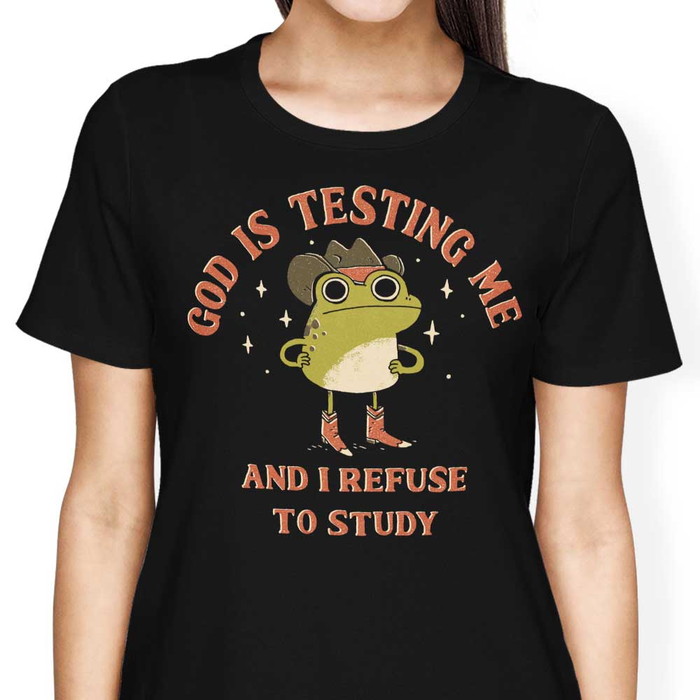 God is Testing Me Women's Apparel - Adult & Kids T-Shirts, Sweatshirts & Hoodies apparel design preview 1