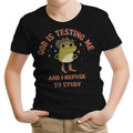 God is Testing Me Youth Apparel - Adult & Kids T-Shirts, Sweatshirts & Hoodies apparel design preview 1