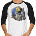 Guess I'll Die 3/4 Sleeve Raglan - Adult & Kids T-Shirts, Sweatshirts & Hoodies apparel design preview 1