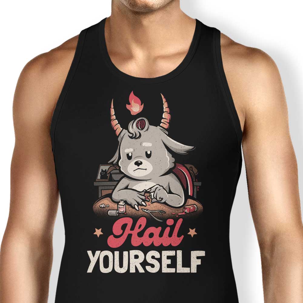 Hail Yourself Tank Top - Adult & Kids T-Shirts, Sweatshirts & Hoodies apparel design preview 1