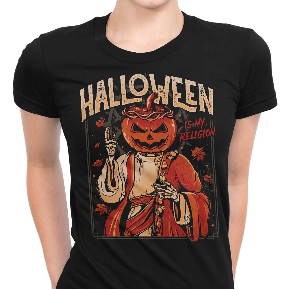 Halloween is My Religion Women's Apparel - Adult & Kids T-Shirts, Sweatshirts & Hoodies apparel design preview 1