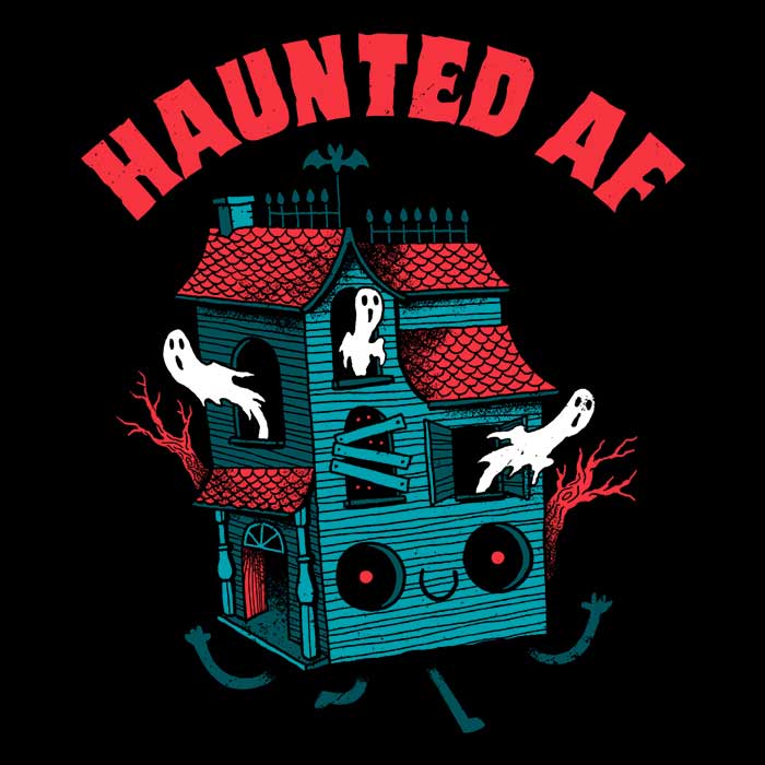 Haunted AF Women's Apparel - Adult & Kids T-Shirts, Sweatshirts & Hoodies apparel design preview 2