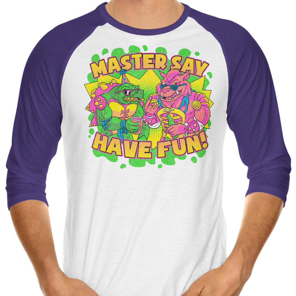 Have Fun 3/4 Sleeve Raglan - Adult & Kids T-Shirts, Sweatshirts & Hoodies apparel design preview 1