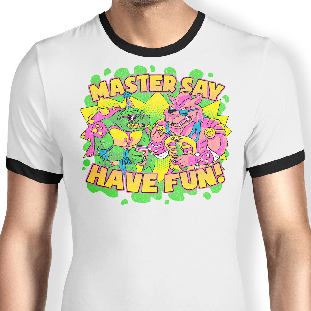Have Fun Ringer - Adult & Kids T-Shirts, Sweatshirts & Hoodies apparel design preview 1