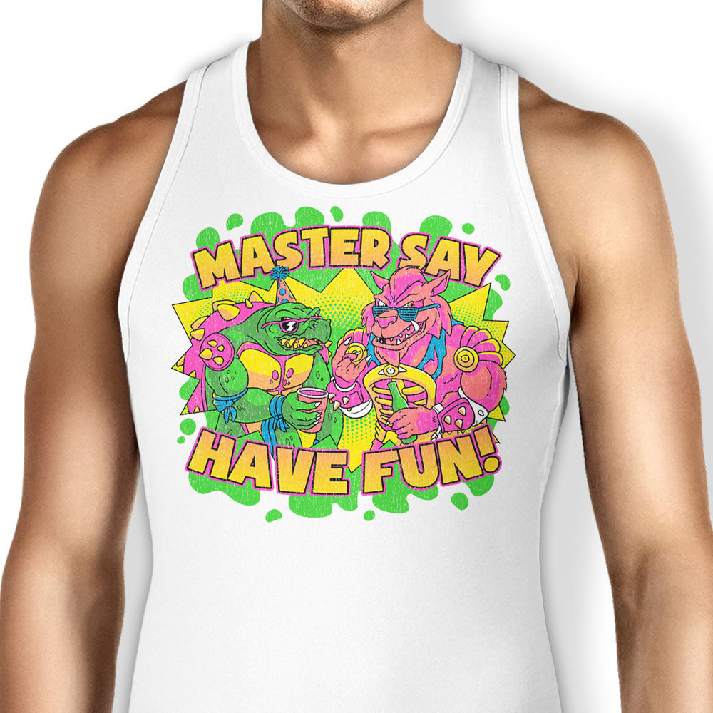 Have Fun Tank Top - Adult & Kids T-Shirts, Sweatshirts & Hoodies apparel design preview 1