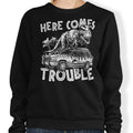 Here Comes Trouble - Adult & Kids T-Shirts, Sweatshirts & Hoodies apparel design preview 1