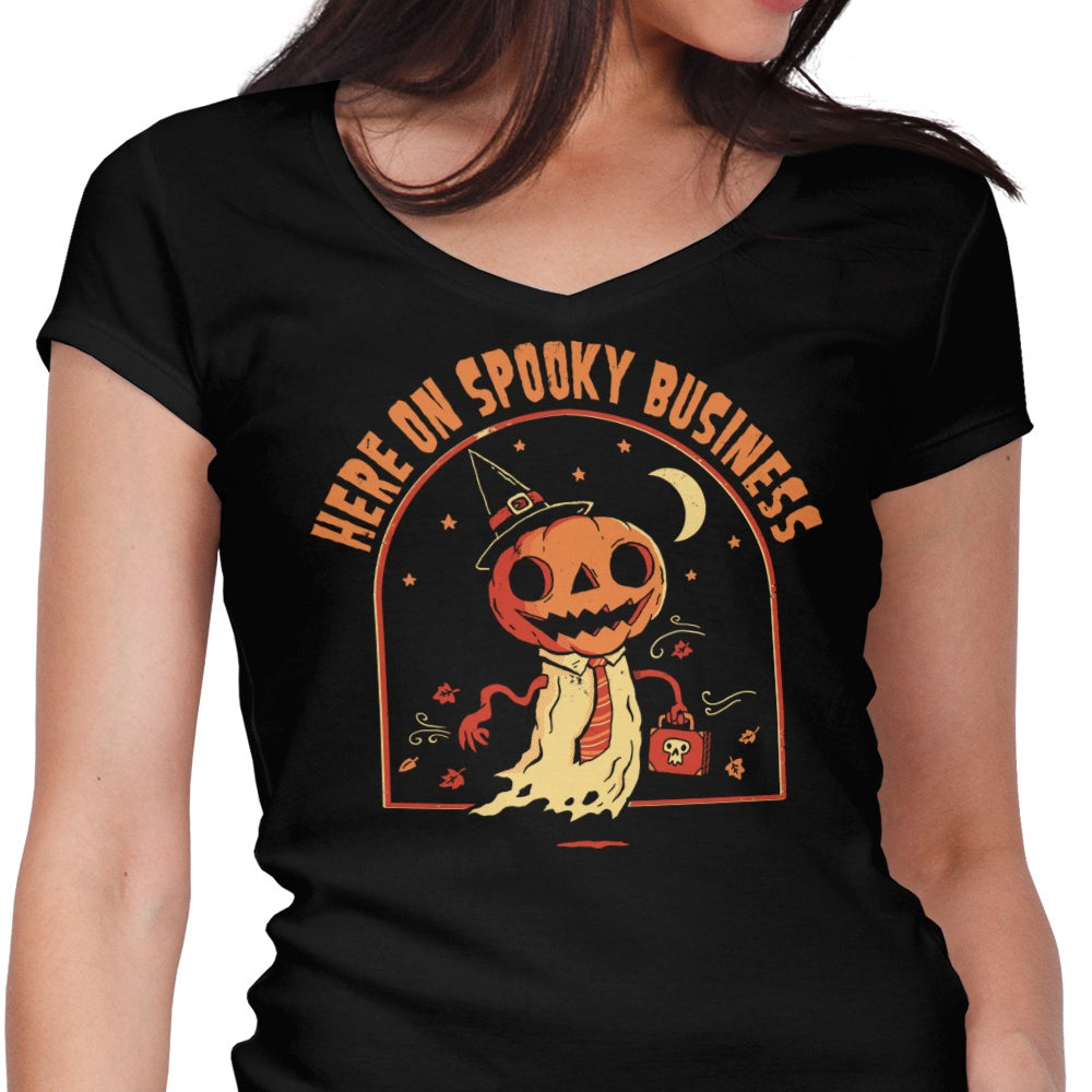 Here on Spooky Business Women's V-Neck - Adult & Kids T-Shirts, Sweatshirts & Hoodies apparel design preview 1