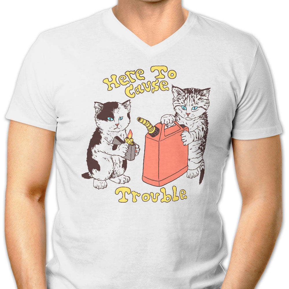 Here to Cause Trouble Men's V-Neck - Adult & Kids T-Shirts, Sweatshirts & Hoodies apparel design preview 1