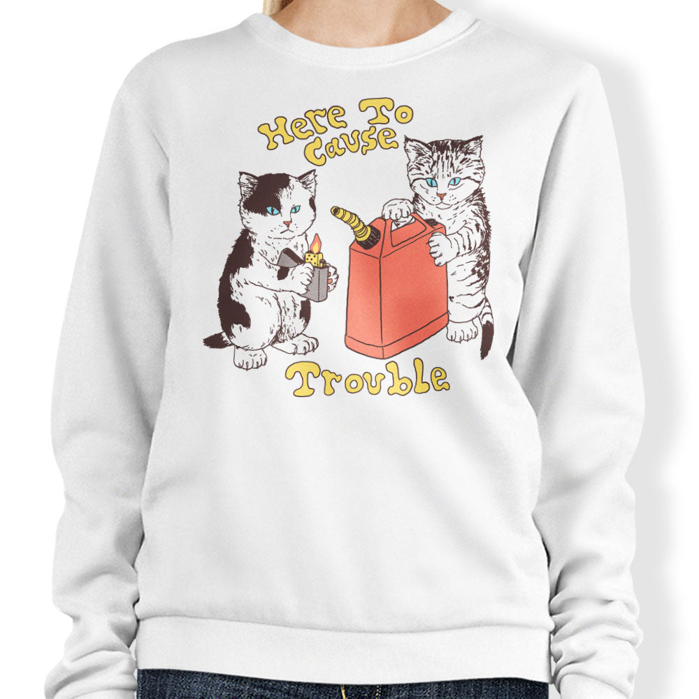 Here to Cause Trouble - Adult & Kids T-Shirts, Sweatshirts & Hoodies apparel design preview 1