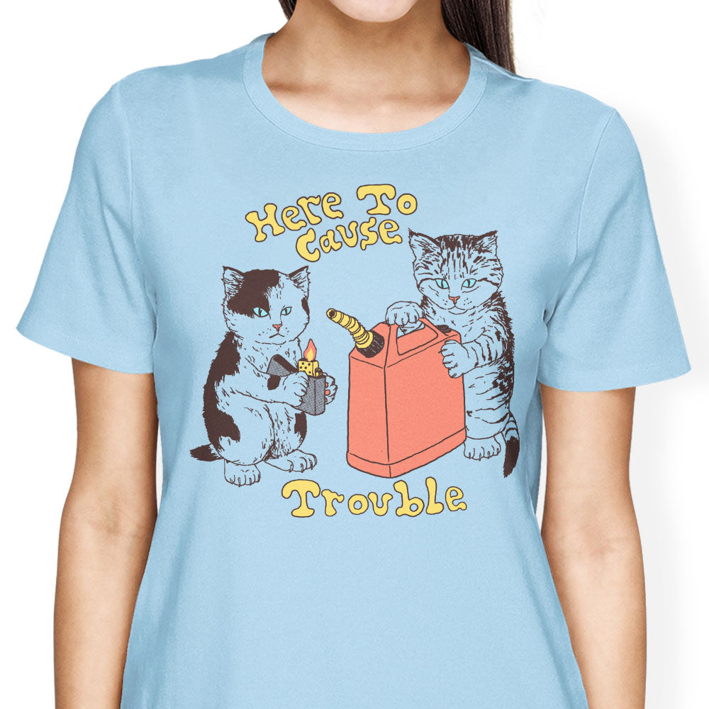 Here to Cause Trouble Women's Apparel - Adult & Kids T-Shirts, Sweatshirts & Hoodies apparel design preview 1