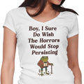 Horrors are Still Persisting Women's V-Neck - Adult & Kids T-Shirts, Sweatshirts & Hoodies apparel design preview 1