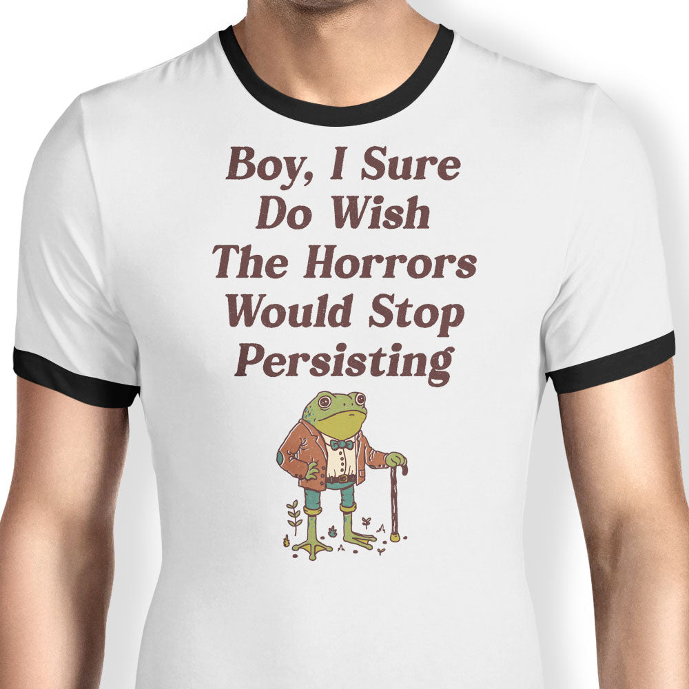 Horrors are Still Persisting Ringer - Adult & Kids T-Shirts, Sweatshirts & Hoodies apparel design preview 1