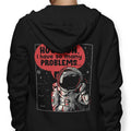 Houston, I Have So Many Problems - Adult & Kids T-Shirts, Sweatshirts & Hoodies apparel design preview 1